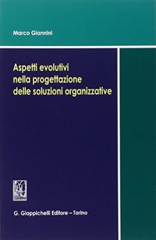 Aspetti evolutivi nella progettazione delle soluzioni organizzative