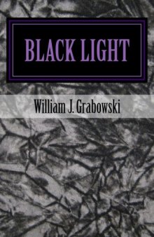 Black Light: Perspectives on Mysterious Phenomena
