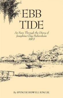 Ebb Tide: As Seen through the Diary of Josephine Clay Habersham, 1863