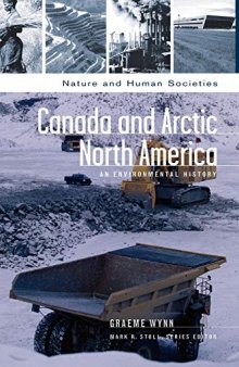 Canada and Arctic North America: An Environmental History