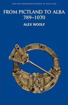 From Pictland to Alba: 789-1070