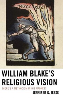William Blake's Religious Vision: There's a Methodism in His Madness