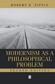 Modernism as Philosophical Problem - On Dissatisfactions of European High Culture