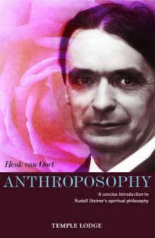 Anthroposophy: A Concise Introduction to Rudolf Steiners Spiritual Philosophy