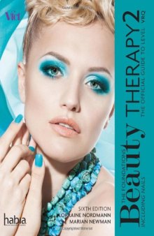 Beauty Therapy: The Foundations : the Official Guide to Beauty Therapy at Level 2, VRQ