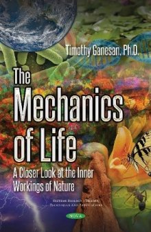 The Mechanics of Life: A Closer Look at the Inner Workings of Nature