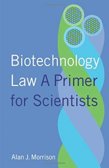 Biotechnology Law: A Primer for Scientists