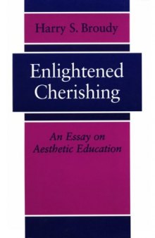 Enlightened Cherishing: An Essay on Aesthetic Education