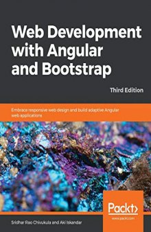 Web Development with Angular and Bootstrap: Embrace responsive web design and build adaptive Angular web applications