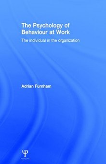 The Psychology of Behaviour at Work: The Individual in the Organization