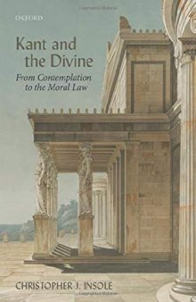 Kant and the Divine: From Contemplation to the Moral Law