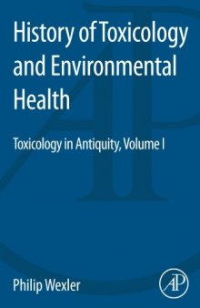 History of Toxicology and Environmental Health: Toxicology in Antiquity Volume I: 1