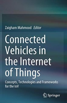 Connected Vehicles in the Internet of Things: Concepts, Technologies and Frameworks for the IoV