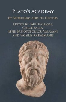 Plato’s Academy: Its Workings and Its History
