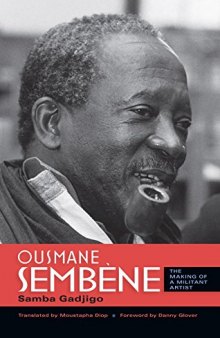 Ousmane Sembène ; The Making of a Militant Artist