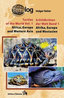 TERRALOG: Turtles of the World, Vol. 1: Africa, Europe and Western Asia (SECOND REVISED & EXPANDED EDITION 2011) (English and German Edition)