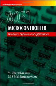 8051 Microcontrollers: Hardware, Software & Applications