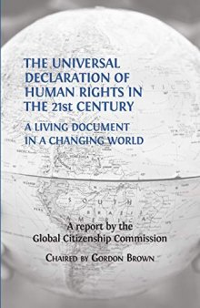 The Universal Declaration Of Human Rights In The 21st Century: A Living Document In A Changing World