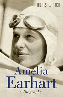 Amelia Earhart: A Biography