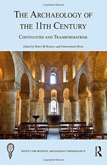The Archaeology of the 11th Century: Continuities and Transformations