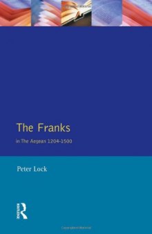 The Franks in the Aegean, 1204-1500