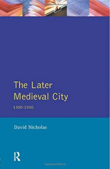 The Later Medieval City 1300-1500