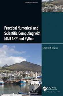 Practical Numerical and Scientific Computing with Matlab® and Python