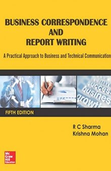 Business correspondence and report writing : a practical approach to business & technical communication