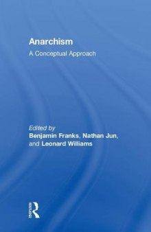 Anarchism: A Conceptual Approach