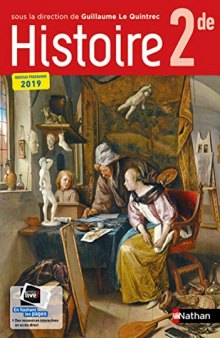 Histoire 2de (Seconde) collection G. Le Quintrec - Nathan - manuel élève (nouveau programme 2019)