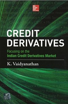 Credit derivatives : focusing on the Indian credit derivatives market