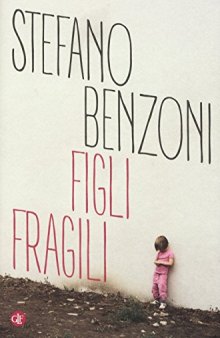 Figli fragili