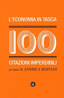 L'economia in tasca. 100 citazioni imperdibili