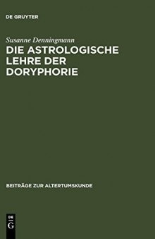 Die astrologische Lehre der Doryphorie: Eine soziomorphe Metapher in der antiken Planetenastrologie
