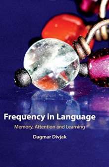 Frequency in Language: Memory, Attention and Learning