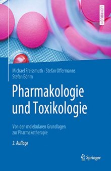 Pharmakologie und Toxikologie: Von den molekularen Grundlagen zur Pharmakotherapie