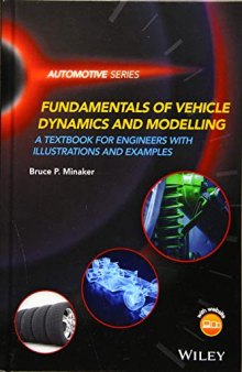 Fundamentals of Vehicle Dynamics and Modelling: A Textbook for Engineers with Illustrations and Examples