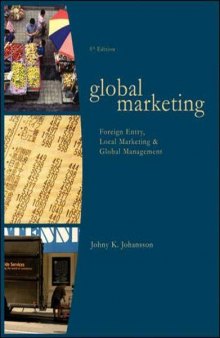 Global Marketing: Foreign Entry, Local Marketing, and Global Management