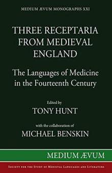Three Receptaria from Medieval England: The Languages of Medicine in the Fourteenth Century