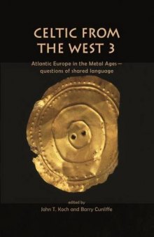 Celtic from the West 3: Atlantic Europe in the Metal Ages ― Questions of Shared Language
