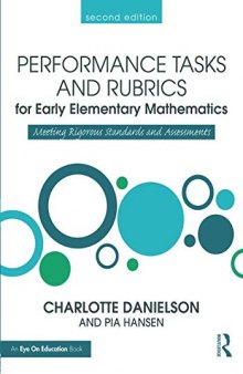 Performance Tasks and Rubrics for Early Elementary Mathematics: Meeting Rigorous Standards and Assessments