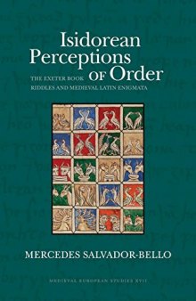Isidorean Perceptions of Order: The Exeter Book Riddles and Medieval Latin Enigmata