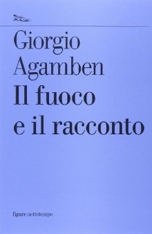 Il fuoco e il racconto