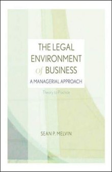 The Legal Environment of Business: A Managerial Approach: Theory to Practice