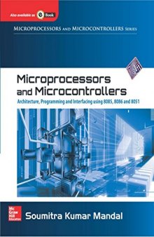 Microprocessors and Microcontrollers: Architecture, Programming & Interfacing using 8085, 8086, and 8051