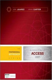 Microsoft Access 2007: A Professional Approach