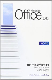 Microsoft® Office Word 2010: A Case Approach, Introductory
