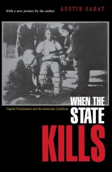 When the State Kills: Capital Punishment and the American Condition