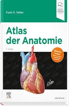 Atlas der Anatomie: Deutsche Übersetzung von Christian M. Hammer