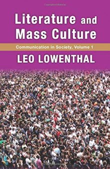 Communication in Society, Volume 1: Literature and Mass Culture